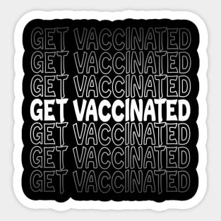 Get Vaccinated Repeat Text White Sticker